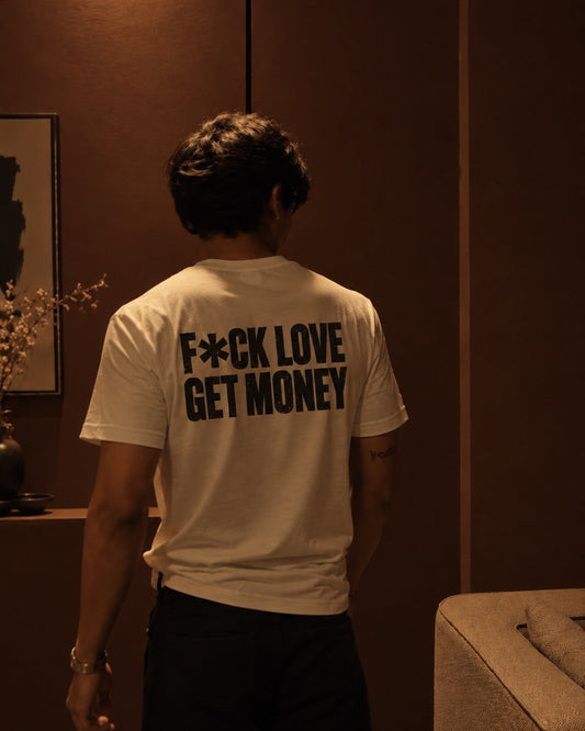 Fuck love get money