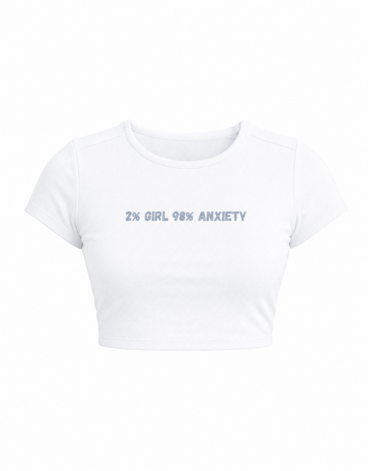 2% girl 98% anxiety
